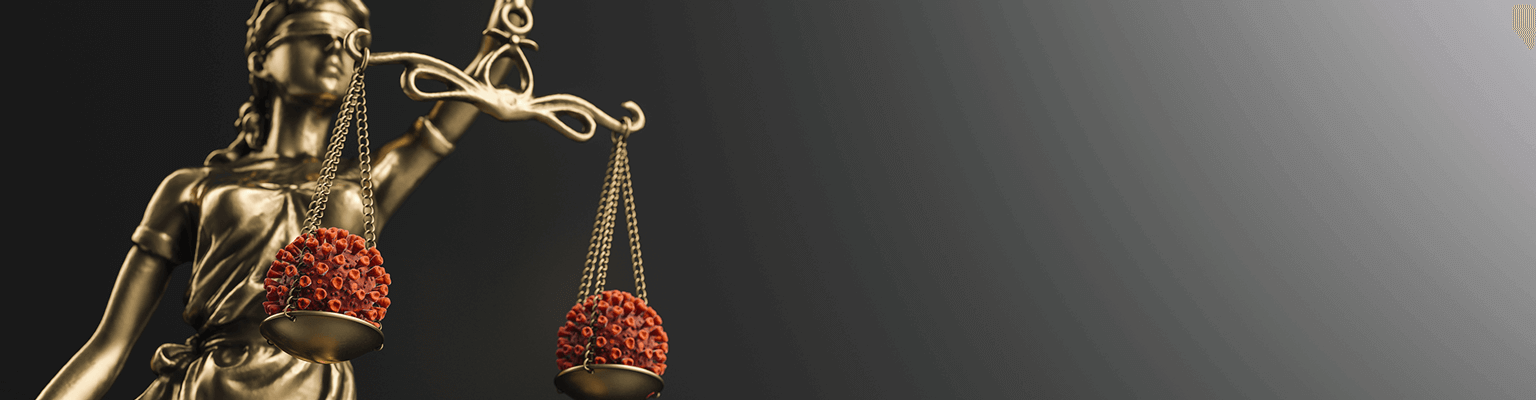 Covid virus on the scales of justice